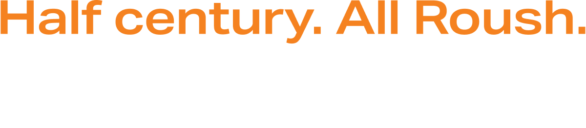 Half Century. All Roush. Roush 50.